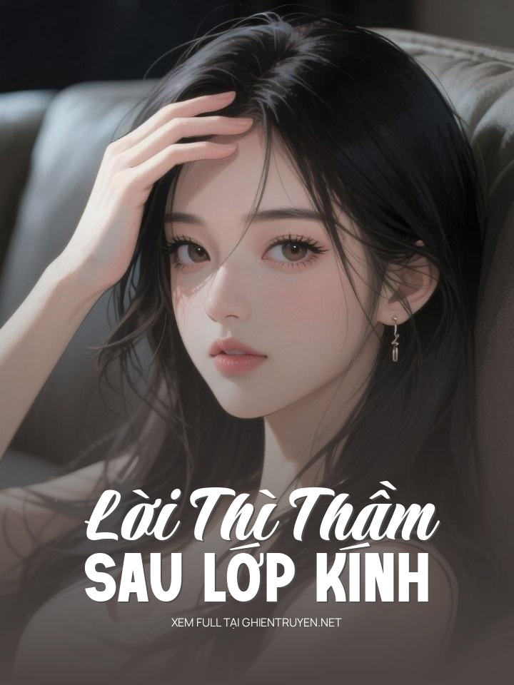 Lời Thì Thầm Sau Lớp Kính