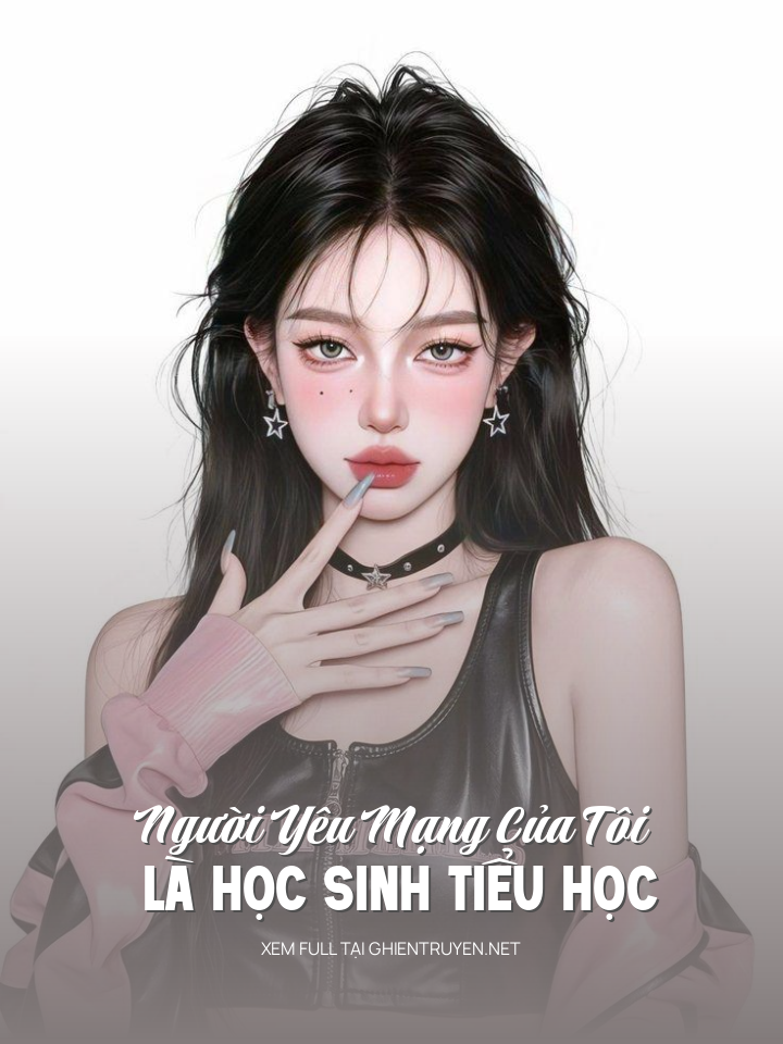 Người Yêu Mạng Của Tôi Là Học Sinh Tiểu Học