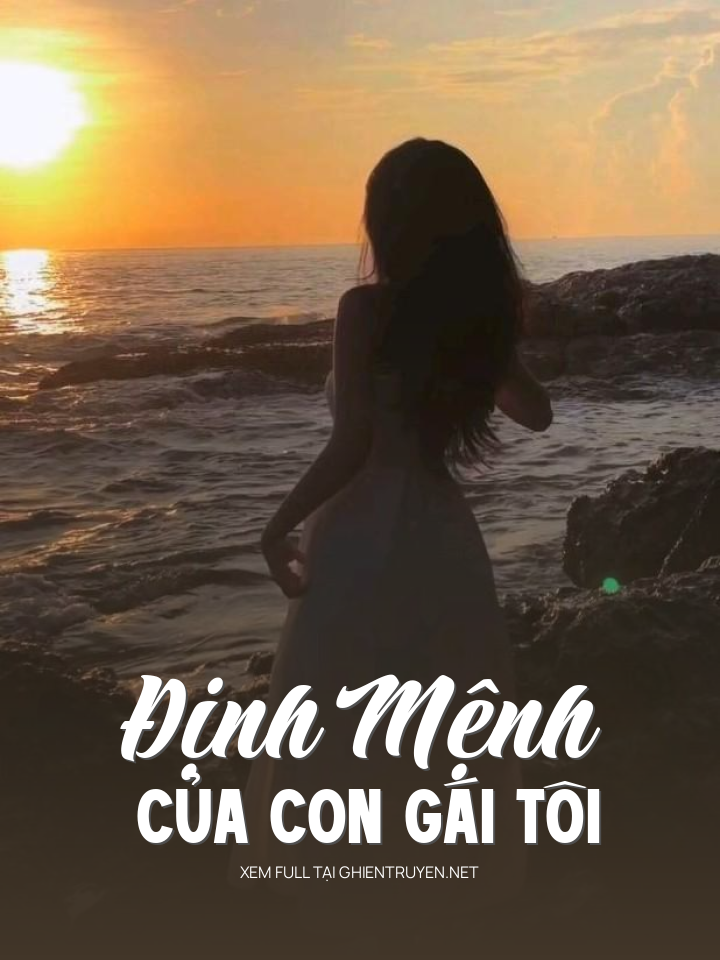 Định Mệnh Của Con Gái Tôi