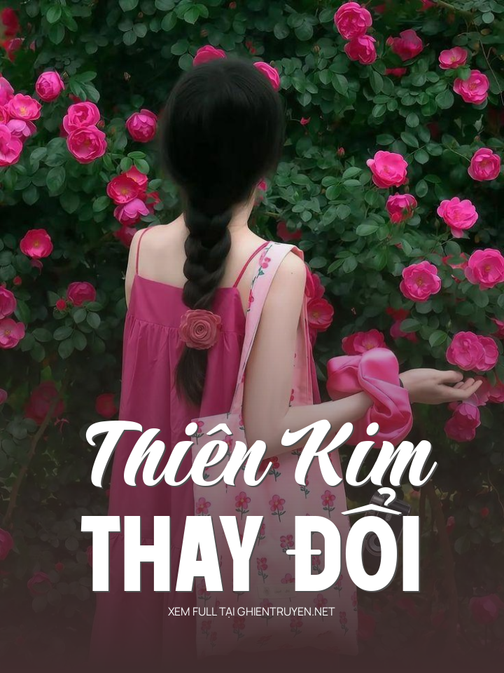 Thiên Kim Thay Đổi