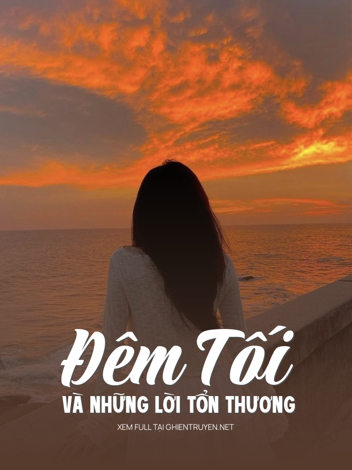 Đêm Tối Và Những Lời Tổn Thương