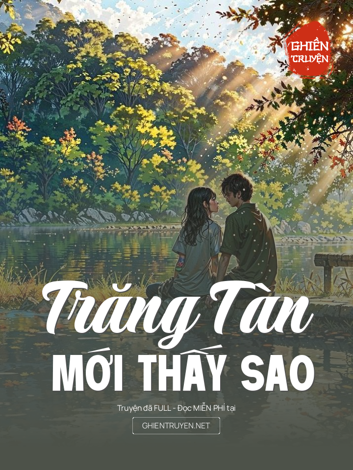 Trăng Tàn Mới Thấy Sao