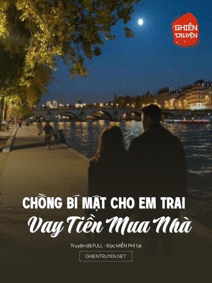 Chồng Bí Mật Cho Em Trai Vay Tiền Mua Nhà