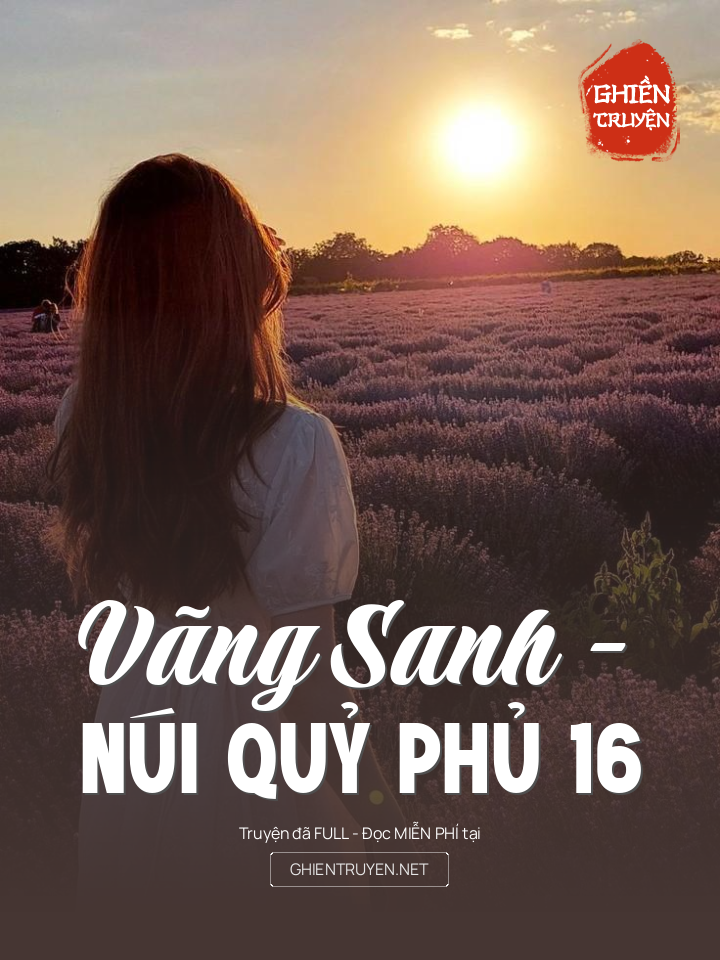 Vãng Sanh - Núi Quỷ Phủ 16