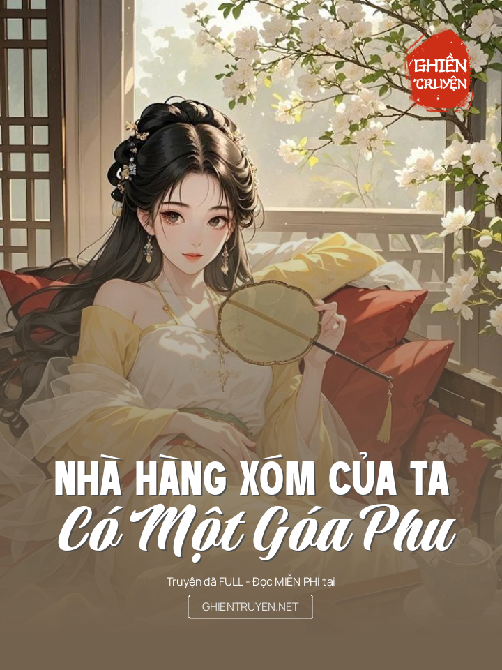 Nhà Hàng Xóm Của Ta, Có Một Góa Phu