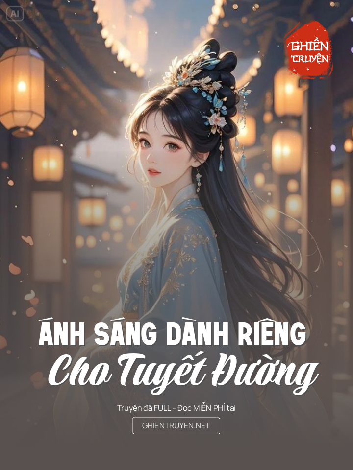 Ánh Sáng Dành Riêng Cho Tuyết Đường