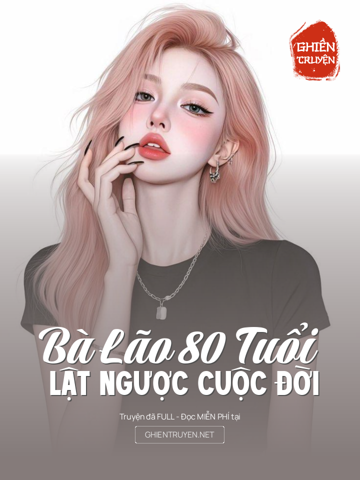 Bà Lão 80 Tuổi Lật Ngược Cuộc Đời