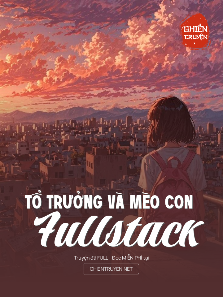 Tổ Trưởng Và Mèo Con Fullstack