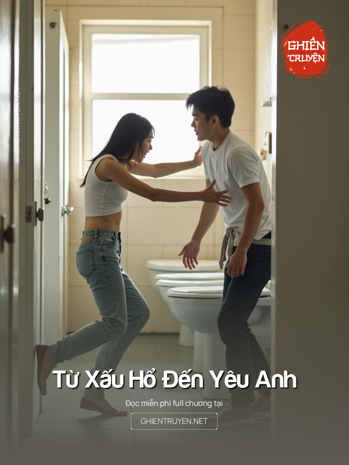Từ Xấu Hổ Đến Yêu Anh