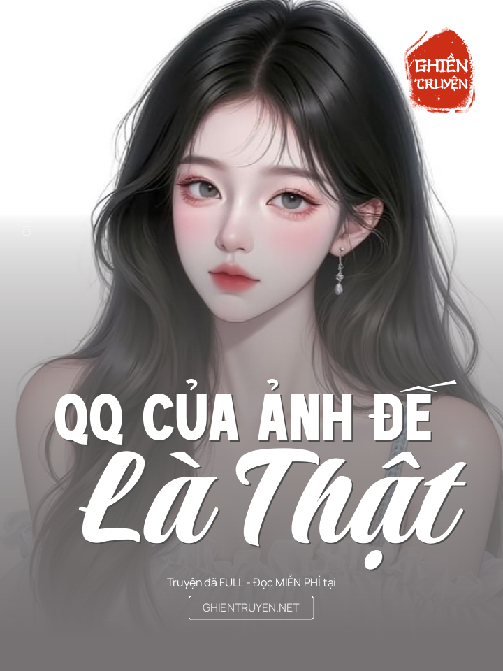 Qq Của Ảnh Đế Là Thật