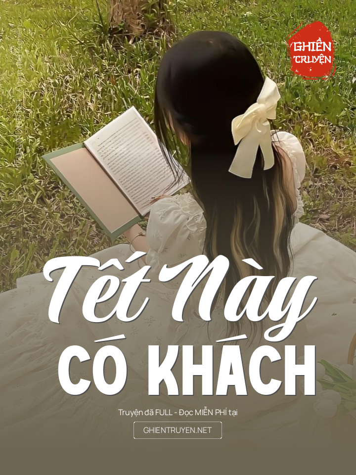Tết Này Có Khách