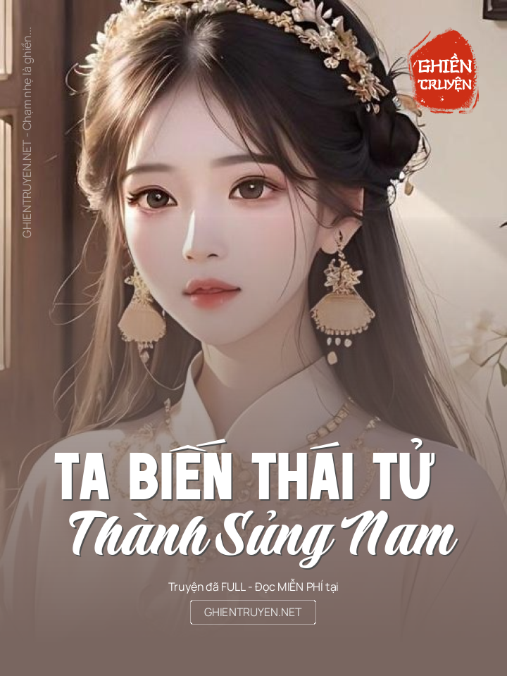 Ta Biến Thái Tử Thành Sủng Nam