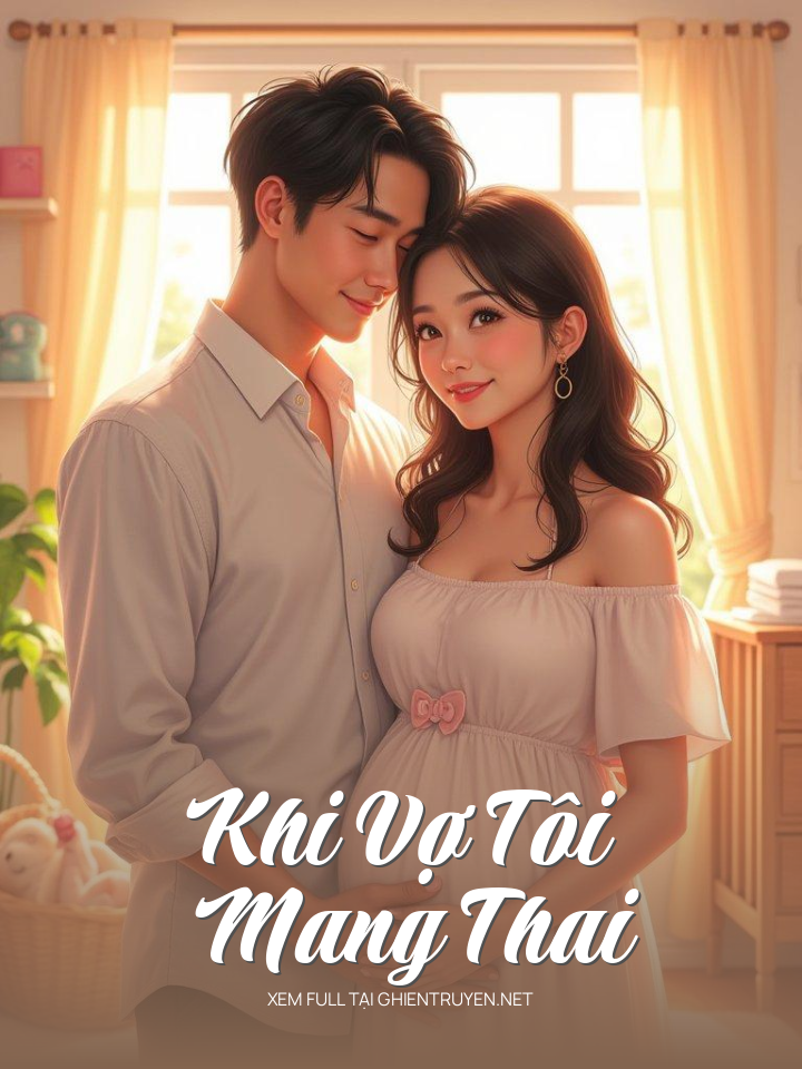 Khi Vợ Tôi Mang Thai