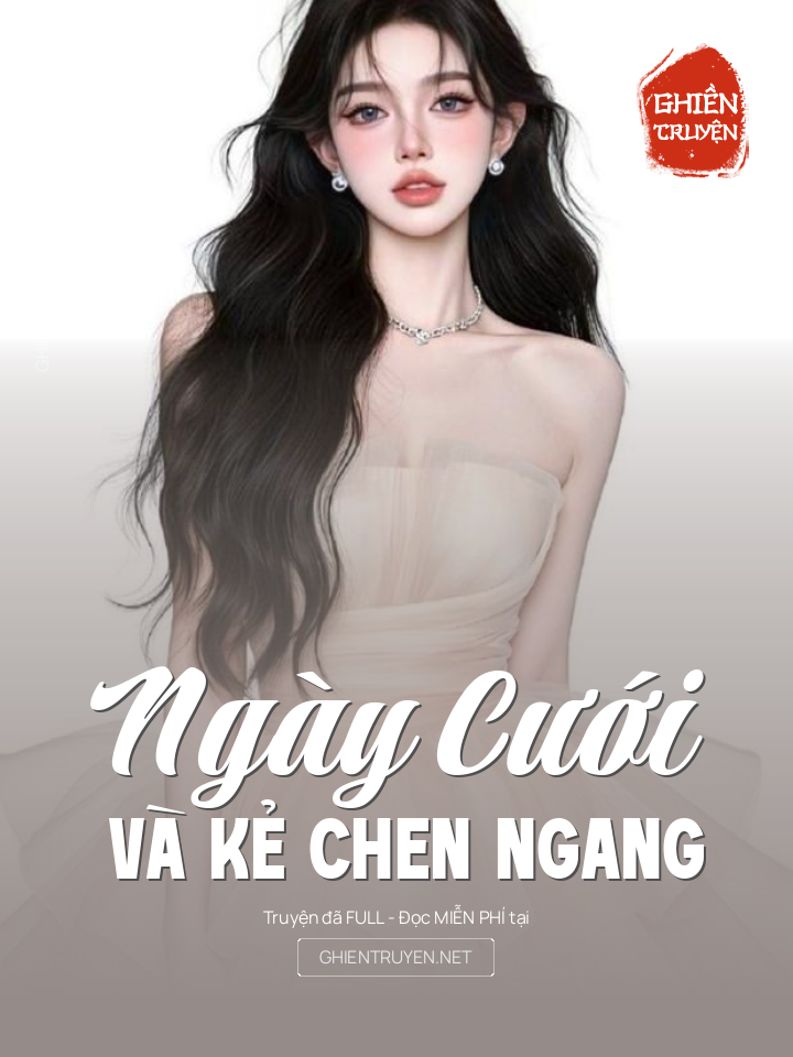 Ngày Cưới Và Kẻ Chen Ngang