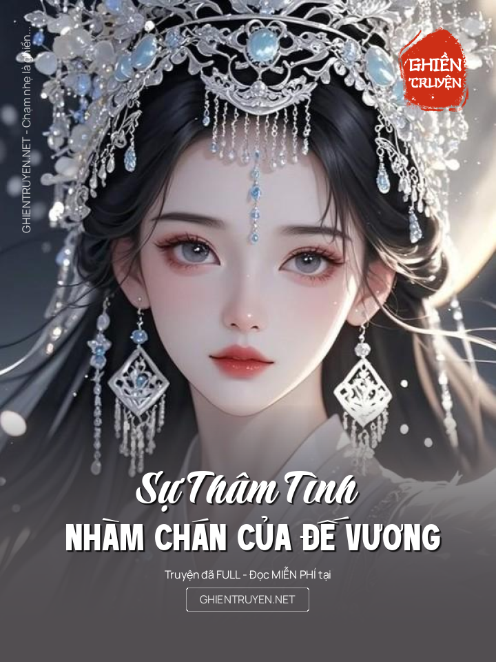 Sự Thâm Tình Nhàm Chán Của Đế Vương