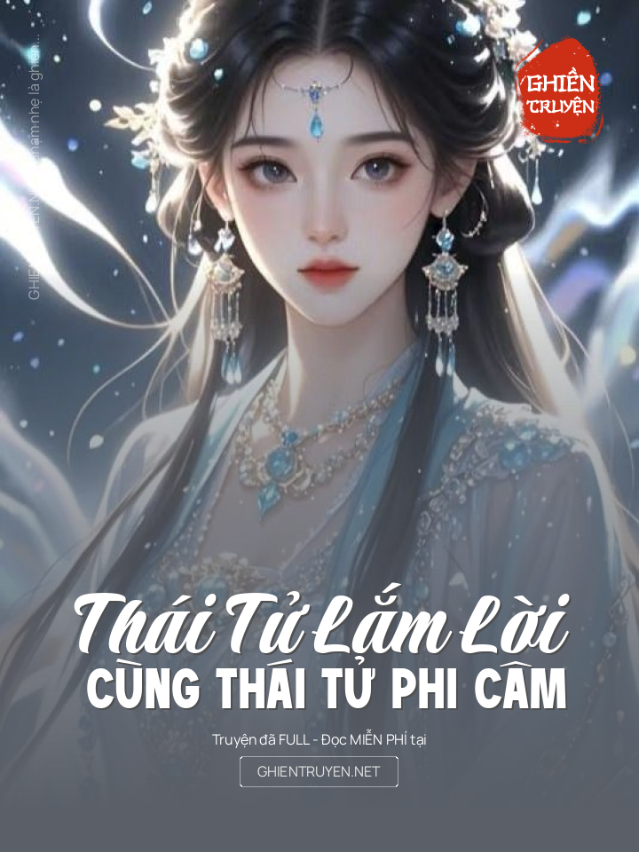 Thái Tử Lắm Lời Cùng Thái Tử Phi Câm