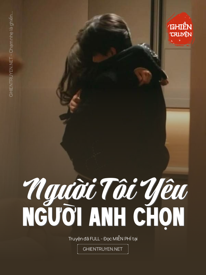Người Tôi Yêu, Người Anh Chọn