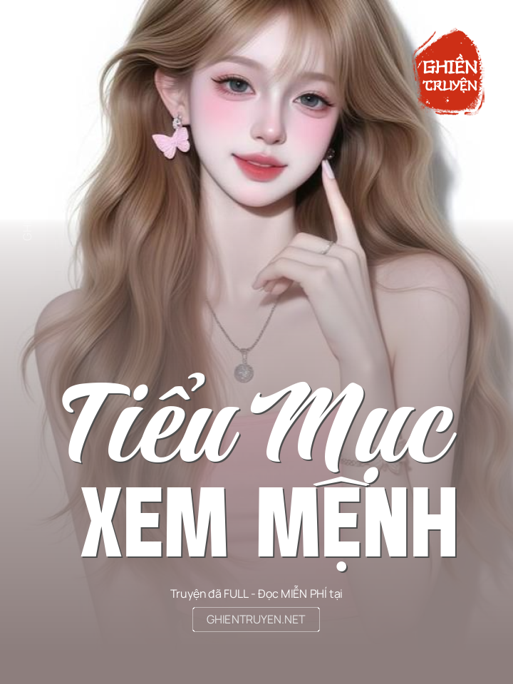 Tiểu Mục Xem Mệnh