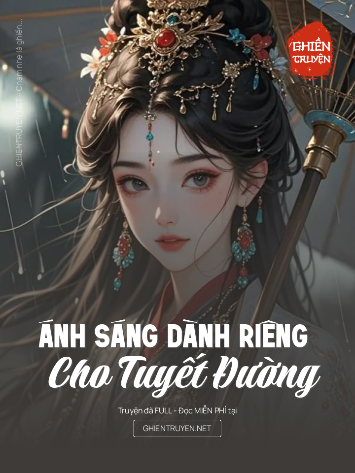 Ánh Sáng Dành Riêng Cho Tuyết Đường
