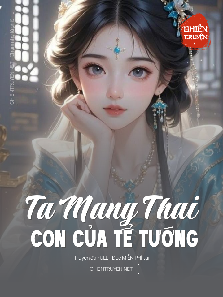 Ta Mang Thai Con Của Tể Tướng