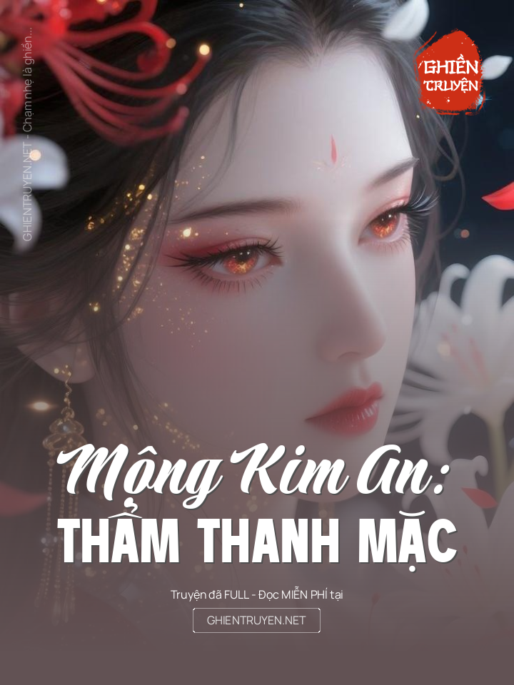 Mộng Kim An: Thẩm Thanh Mặc