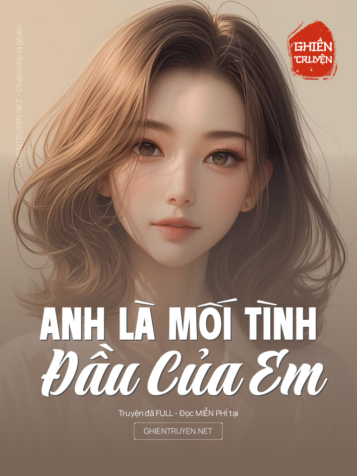 Anh Là Mối Tình Đầu Của Em