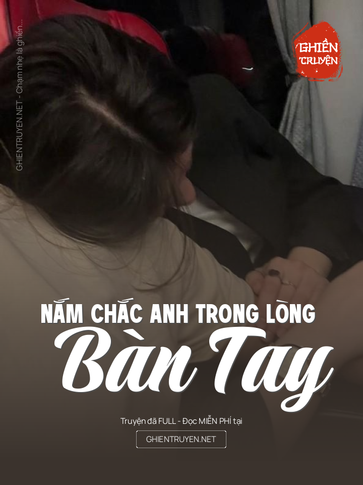 Nắm Chắc Anh Trong Lòng Bàn Tay