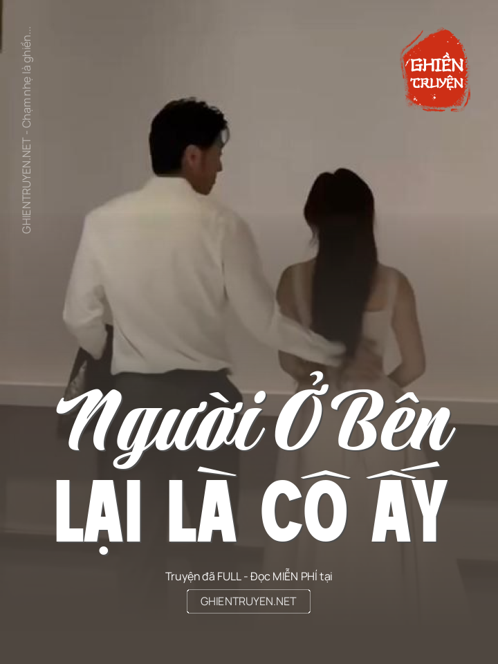 Người Ở Bên Lại Là Cô Ấy