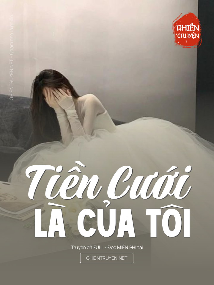 Tiền Cưới Là Của Tôi