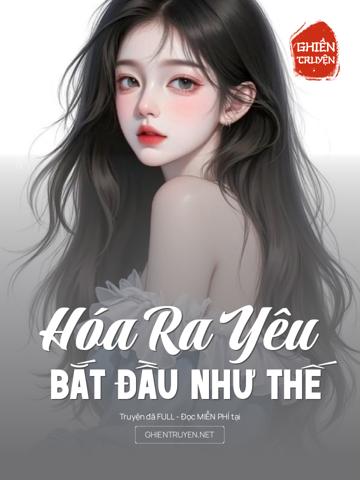 Hóa Ra Yêu Bắt Đầu Như Thế