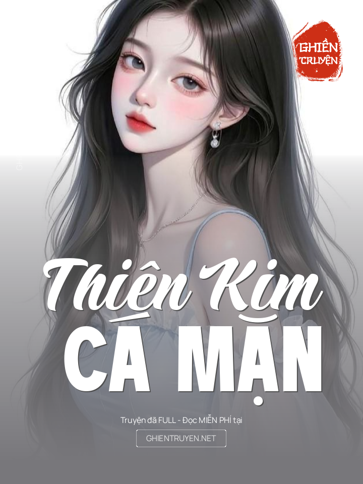 Thiên Kim Cá Mặn