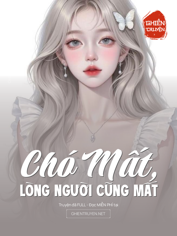 Chó Mất, Lòng Người Cũng Mất