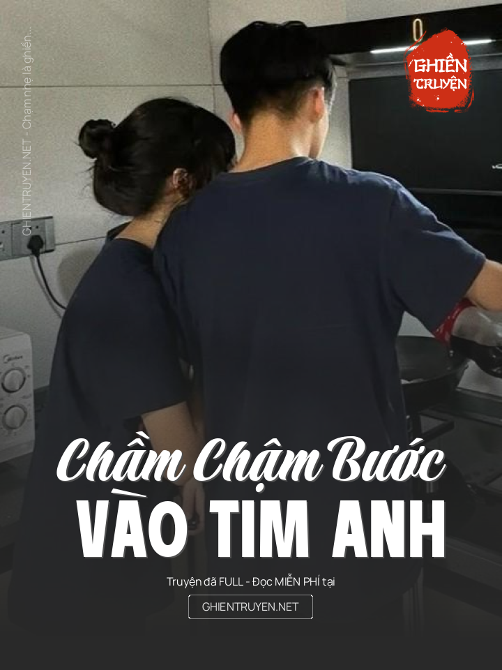 Chầm Chậm Bước Vào Tim Anh