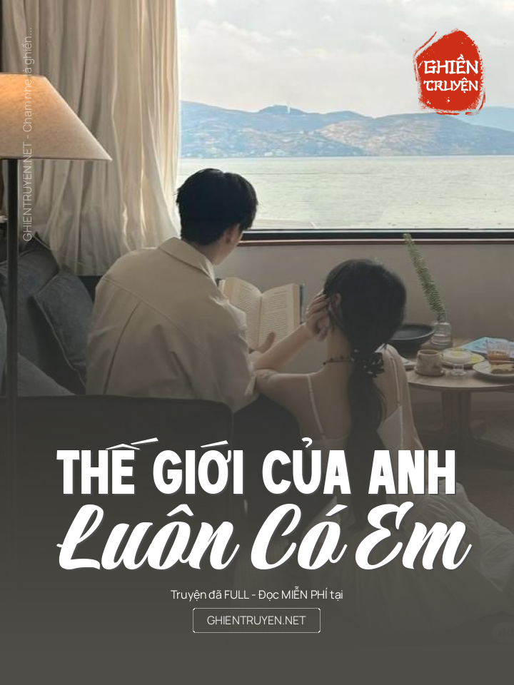 Thế Giới Của Anh, Luôn Có Em