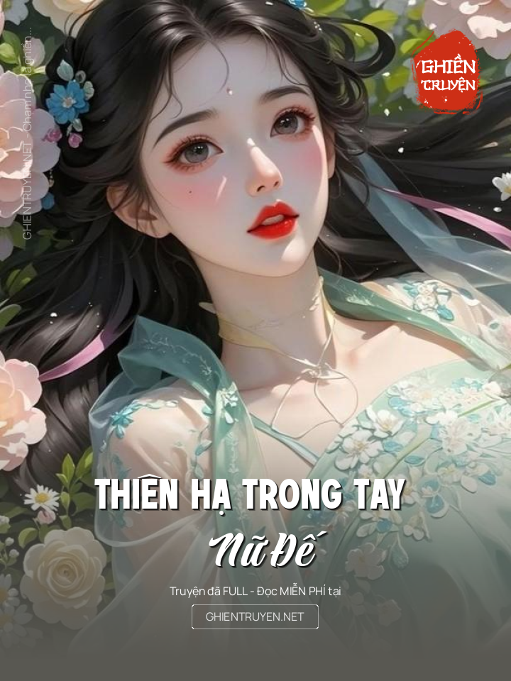 Thiên Hạ Trong Tay Nữ Đế