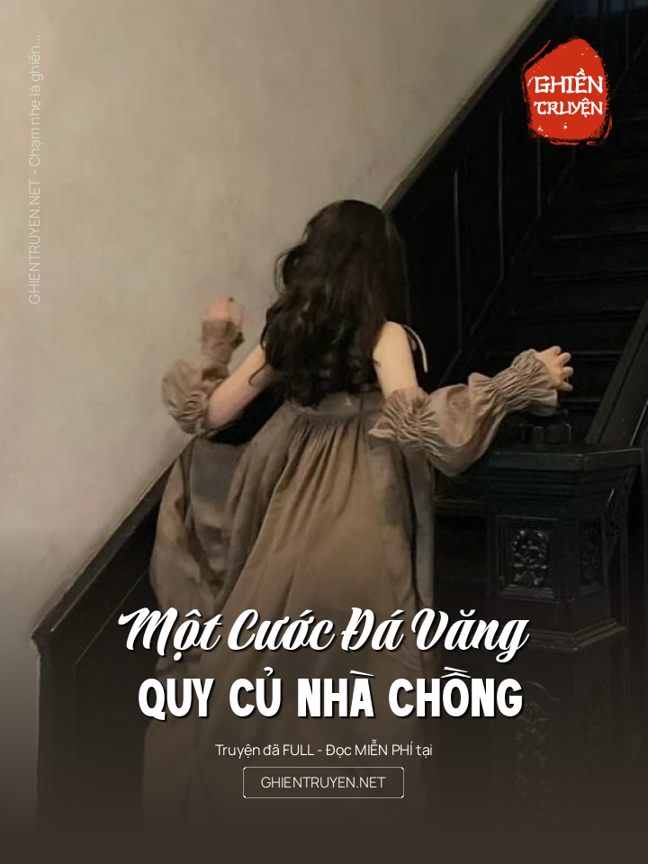 Một Cước Đá Văng Quy Củ Nhà Chồng