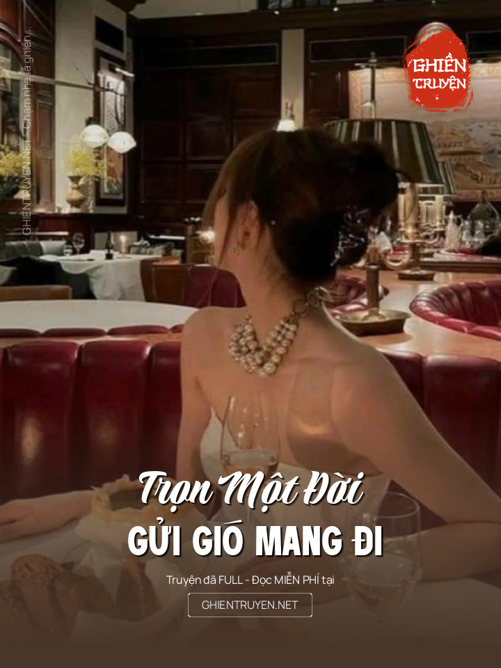 Trọn Một Đời Gửi Gió Mang Đi