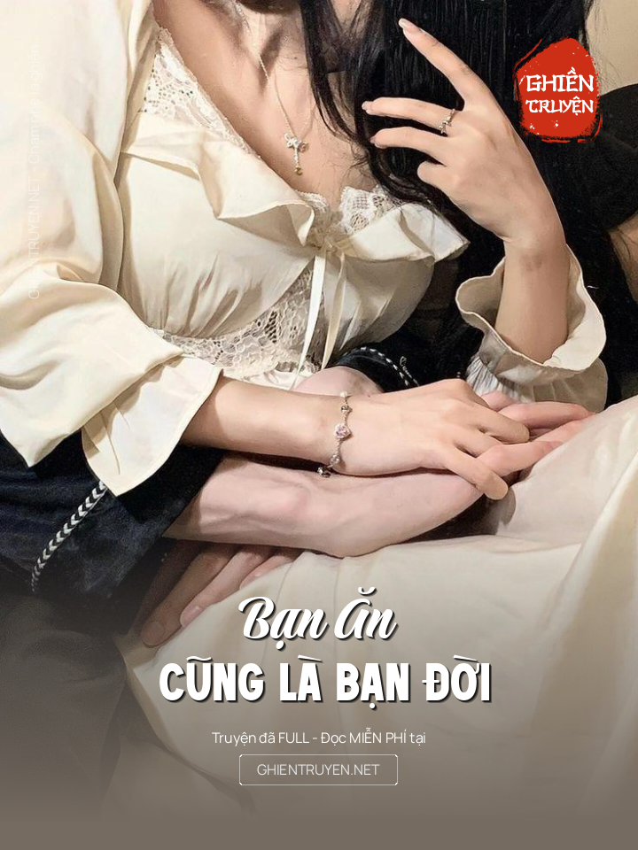 Bạn Ăn Cũng Là Bạn Đời