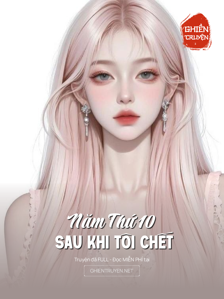 Năm Thứ 10 Sau Khi Tôi Chết