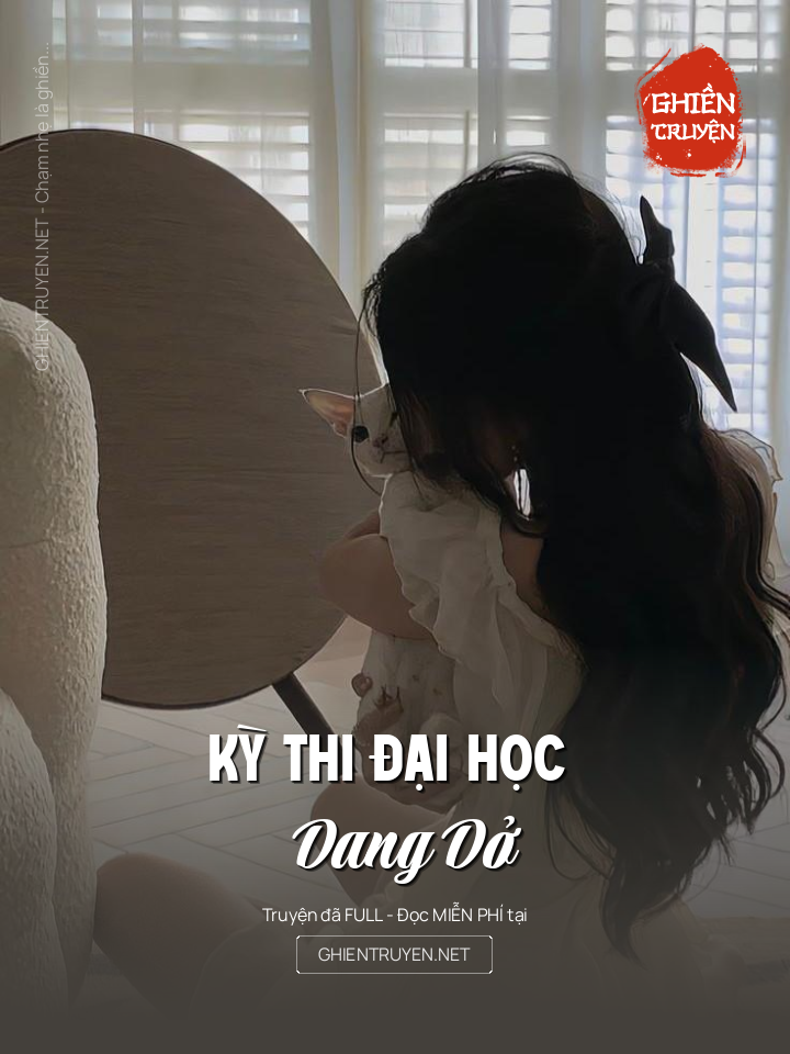 Kỳ Thi Đại Học Dang Dở