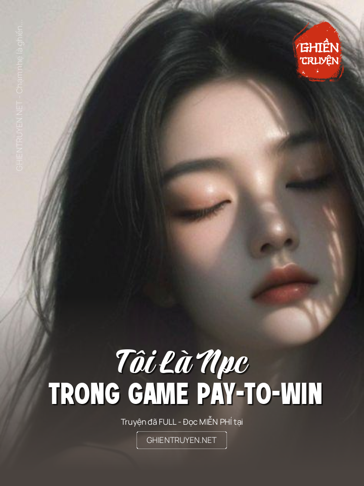 Tôi Là Npc Trong Game Pay-To-Win