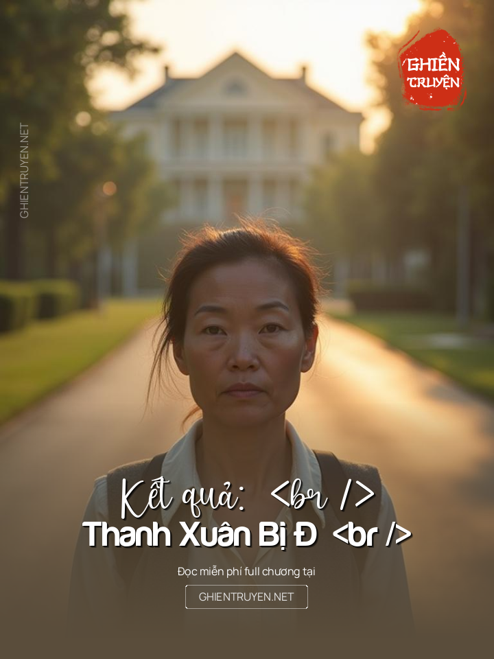 Thanh Xuân Bị Đ Ánh C Ắp