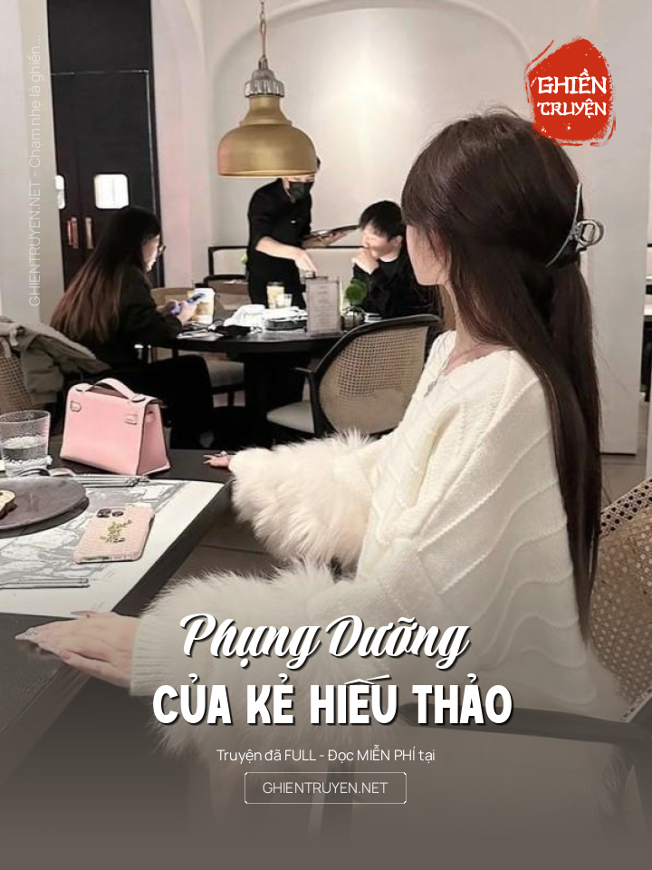 Phụng Dưỡng Của Kẻ Hiếu Thảo