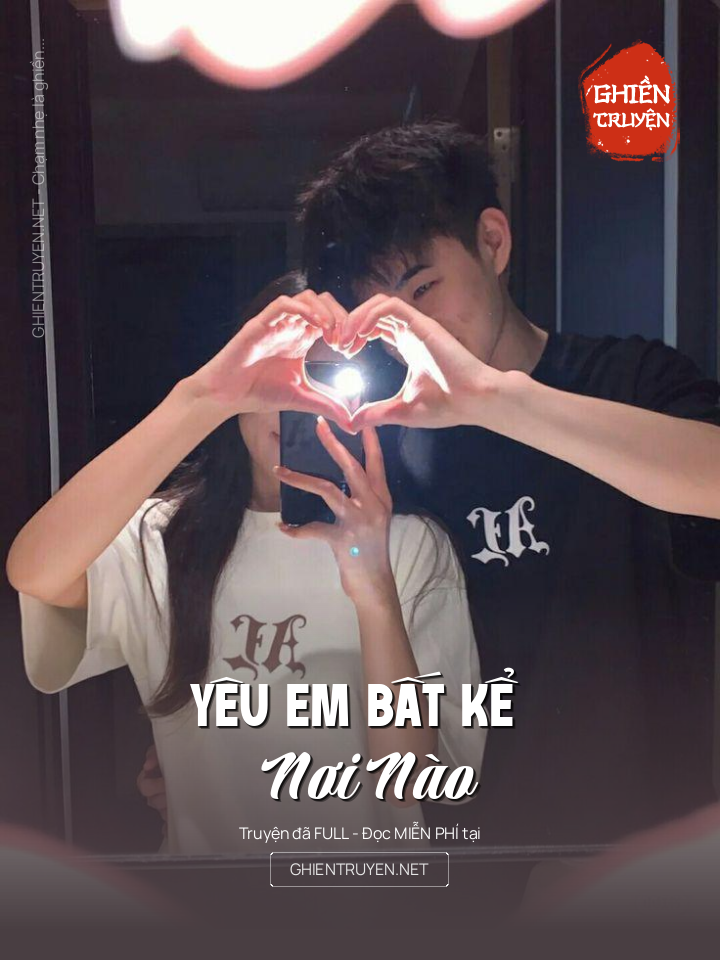 Yêu Em Bất Kể Nơi Nào