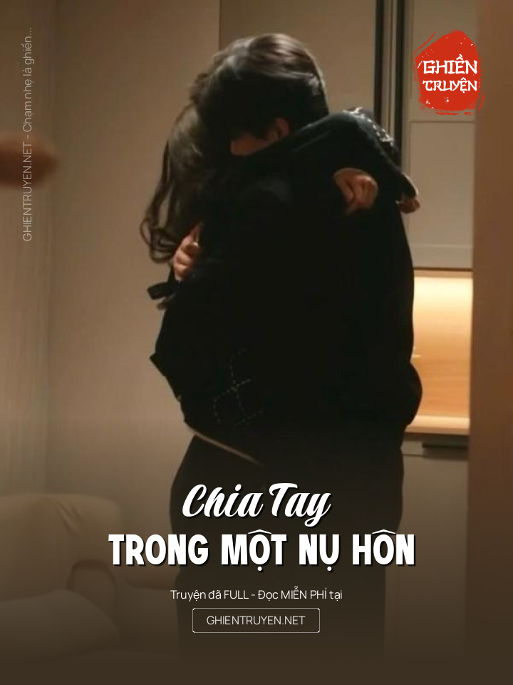 Chia Tay Trong Một Nụ Hôn