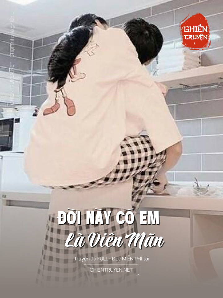 Đời Này Có Em Là Viên Mãn