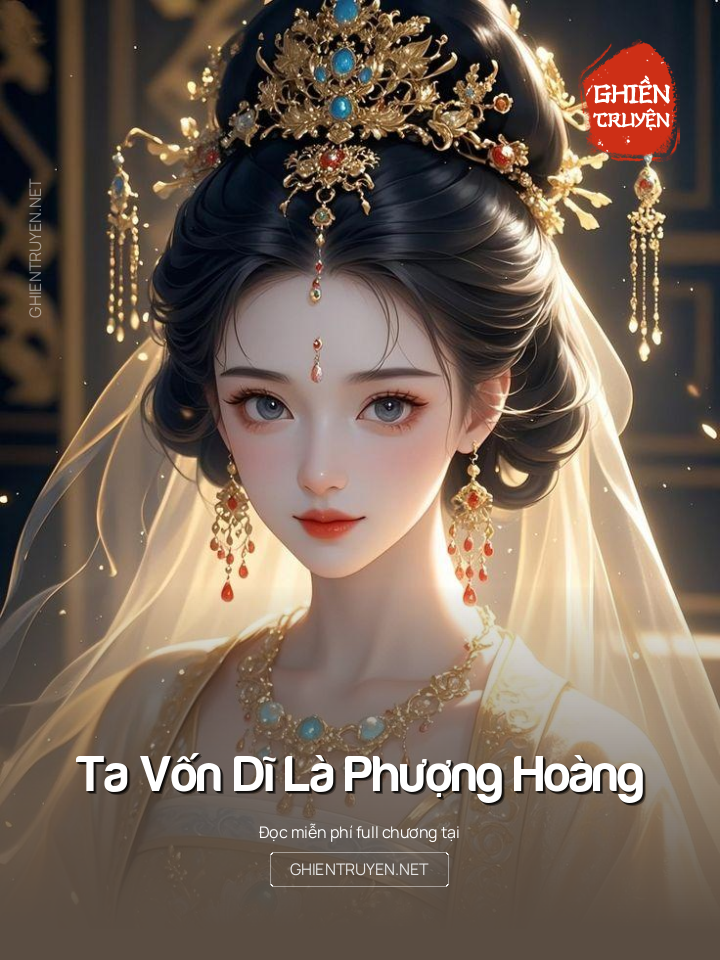Ta Vốn Dĩ Là Phượng Hoàng