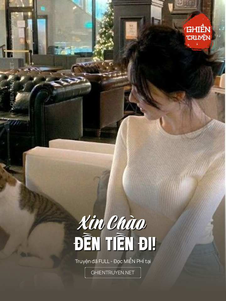 Xin   Chào   Đền   Tiền   Đi!