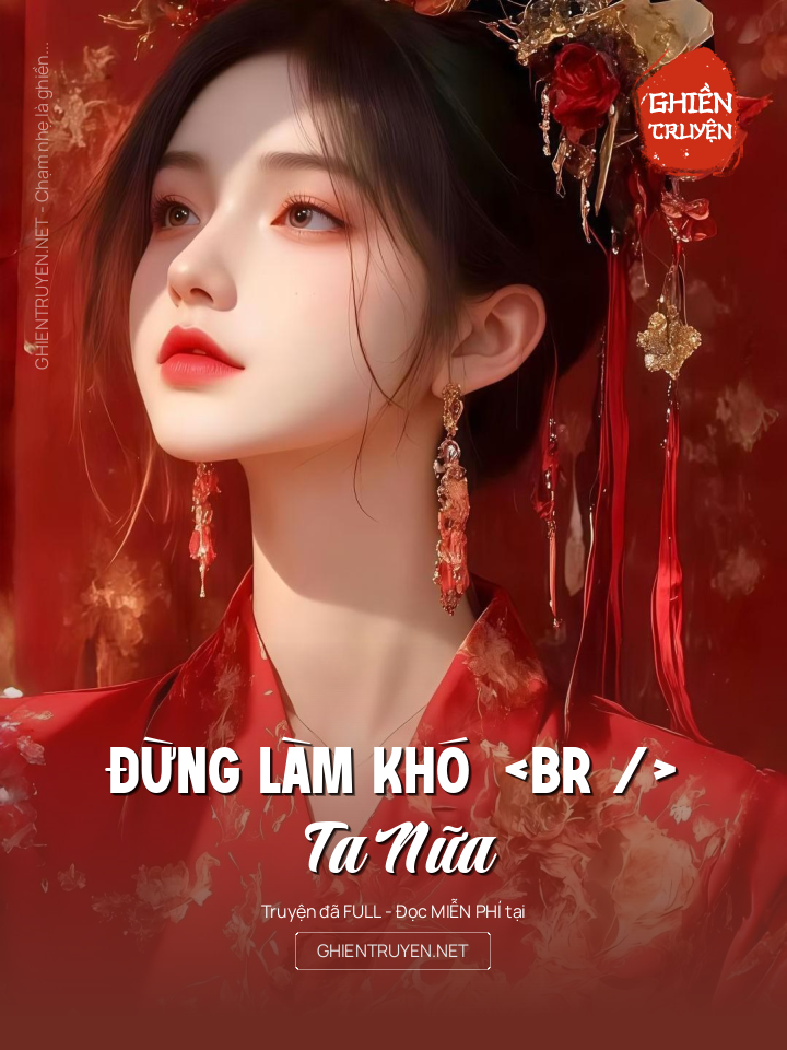 Đừng Làm Khó Ta Nữa