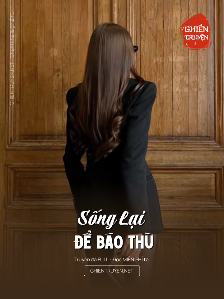 Sống Lại Để Báo Thù